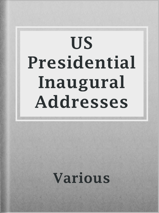 Title details for US Presidential Inaugural Addresses by Various - Available